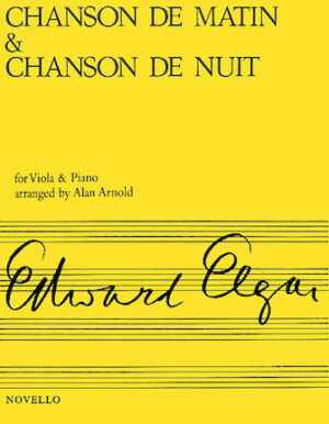 Chanson de Matin and Chanson de Nuit Chanson de Matin and Chanson de Nuit