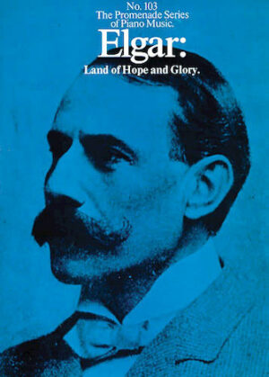 Edward Elgar: Land Of Hope And Glory (Piano Solo) Edward Elgar: Land Of Hope And Glory (Piano Solo)