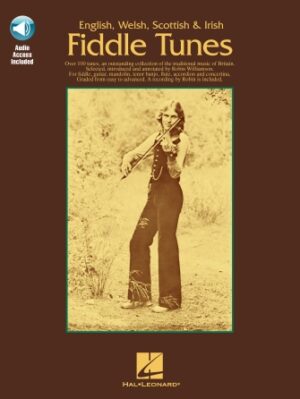 English, Welsh, Scottish & Irish Fiddle Tunes English, Welsh, Scottish & Irish Fiddle Tunes