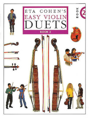 Eta Cohen’s Easy Violin Duets – Book 2 Eta Cohen’s Easy Violin Duets – Book 2