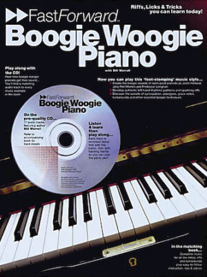 Boogie Woogie Piano – Fast Forward Series Boogie Woogie Piano – Fast Forward Series