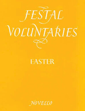 Festal Voluntaries: Easter Festal Voluntaries: Easter