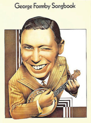 George Formby Songbook George Formby Songbook
