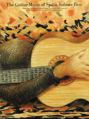 The Guitar Music of Spain – Volume 2 The Guitar Music of Spain – Volume 2