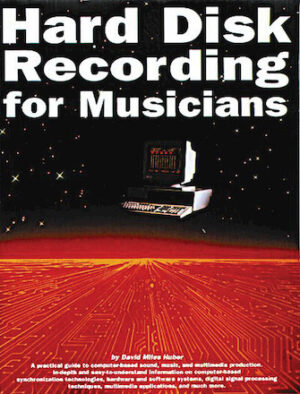 Hard Disk Recording for Musicians Hard Disk Recording for Musicians