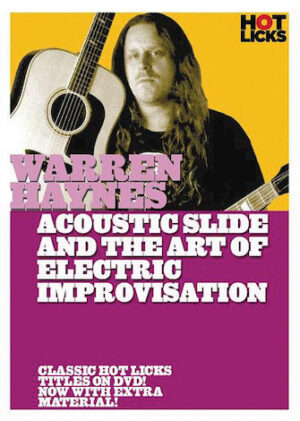 Warren Haynes – Acoustic Slide and the Art of Electric Improvisation Warren Haynes – Acoustic Slide and the Art of Electric Improvisation