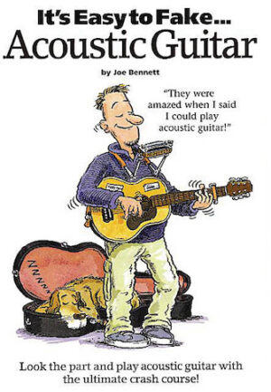It’s Easy to Fake Acoustic Guitar It’s Easy to Fake Acoustic Guitar