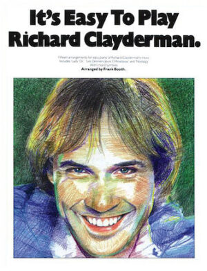 It’s Easy to Play Richard Clayderman – Book 1 It’s Easy to Play Richard Clayderman – Book 1