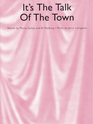 It’s the Talk of the Town It’s the Talk of the Town