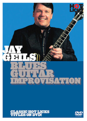 Jay Geils – Blues Guitar Improvisation Jay Geils – Blues Guitar Improvisation