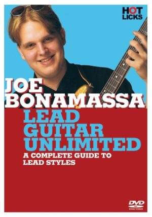 Joe Bonamassa – Lead Guitar Unlimited Joe Bonamassa – Lead Guitar Unlimited