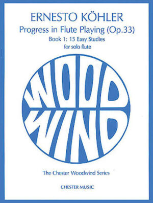 Kohler: Progress in Flute Playing Op.33 Book 1 Kohler: Progress in Flute Playing Op.33 Book 1