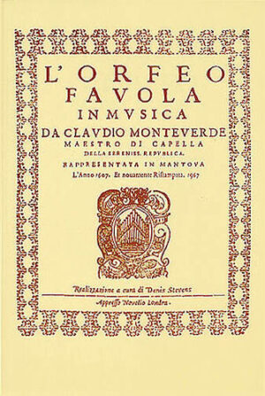 Claudio Monteverdi: L’Orfeo – Favola In Musica SV.318 Claudio Monteverdi: L’Orfeo – Favola In Musica SV.318