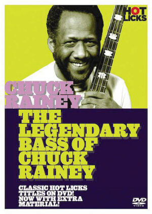 The Legendary Bass of Chuck Rainey The Legendary Bass of Chuck Rainey