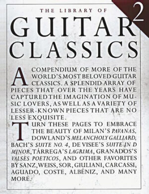The Library of Guitar Classics 2 The Library of Guitar Classics 2