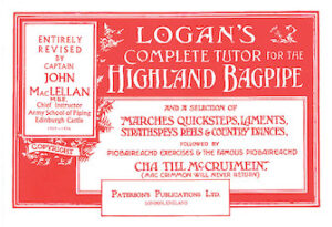Logan’s Complete Tutor for the Highland Bagpipe Logan’s Complete Tutor for the Highland Bagpipe