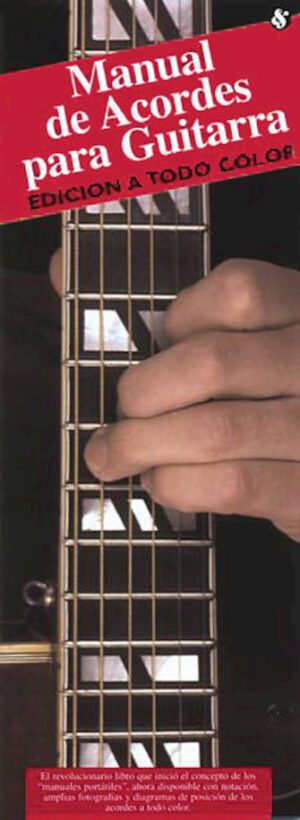 Manual De Acordes Para Guitarra (Edicion A Todo Color) Manual De Acordes Para Guitarra (Edicion A Todo Color)