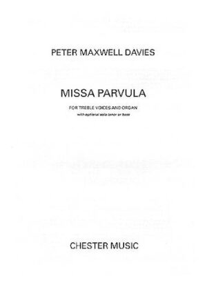 Peter Maxwell Davies: Missa Parvula Peter Maxwell Davies: Missa Parvula