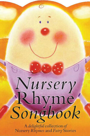 Nursery Rhyme Songbook Nursery Rhyme Songbook