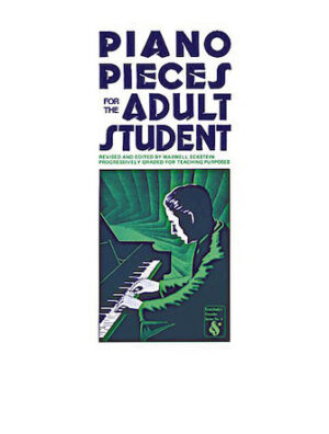 Piano Pieces for the Adult Student Piano Pieces for the Adult Student