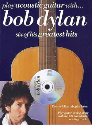 Play Acoustic Guitar with … Bob Dylan Play Acoustic Guitar with … Bob Dylan