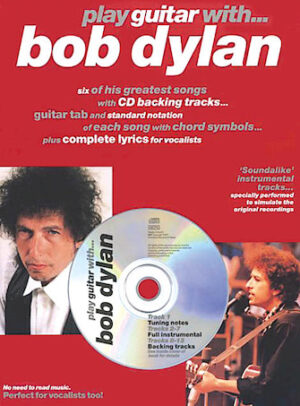 Play Guitar with … Bob Dylan Play Guitar with … Bob Dylan