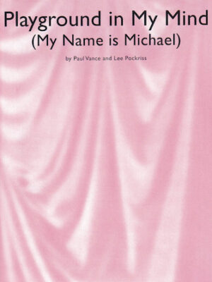 Playground in My Mind (My Name Is Michael) Playground in My Mind (My Name Is Michael)
