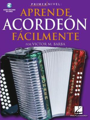 Primer Nivel: Aprende Acordeon Facilmente Primer Nivel: Aprende Acordeon Facilmente