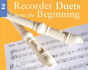 Recorder Duets from the Beginning – Book 2 Recorder Duets from the Beginning – Book 2