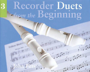 Recorder Duets from the Beginning – Pupil’s Book 3 Recorder Duets from the Beginning – Pupil’s Book 3