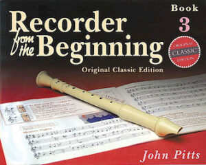 Recorder from the Beginning – Book 3 Recorder from the Beginning – Book 3