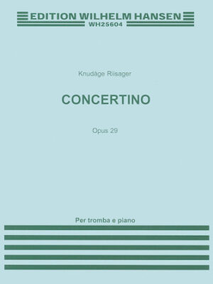 Concertino for Trumpet and Piano Op. 29 Concertino for Trumpet and Piano Op. 29