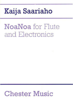 NoaNoa for Flute and Electronics NoaNoa for Flute and Electronics