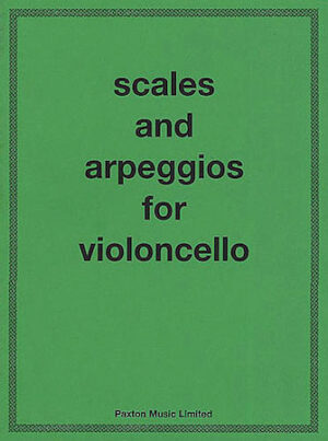 Scales and Arpeggios for Violoncello Scales and Arpeggios for Violoncello