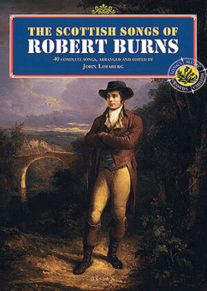 The Scottish Songs of Robert Burns The Scottish Songs of Robert Burns