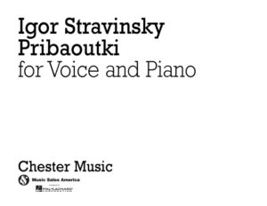 Igor Stravinsky: Pribaoutki Chansons (Soprano/Piano Reduction) Igor Stravinsky: Pribaoutki Chansons (Soprano/Piano Reduction)
