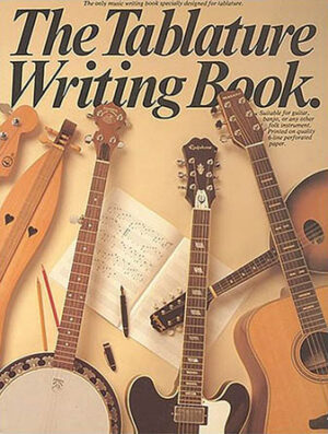 The Tablature Writing Book The Tablature Writing Book