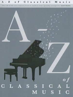 A-Z of Classical Music A-Z of Classical Music