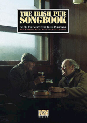 The Irish Pub Songbook The Irish Pub Songbook