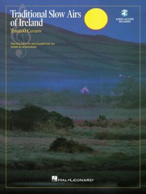 Traditional Slow Airs of Ireland Traditional Slow Airs of Ireland
