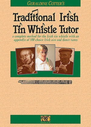 Traditional Irish Tin Whistle Tutor Traditional Irish Tin Whistle Tutor