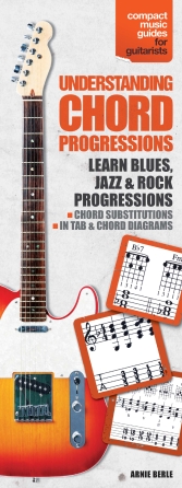 Understanding Chord Progressions for Guitar Understanding Chord Progressions for Guitar