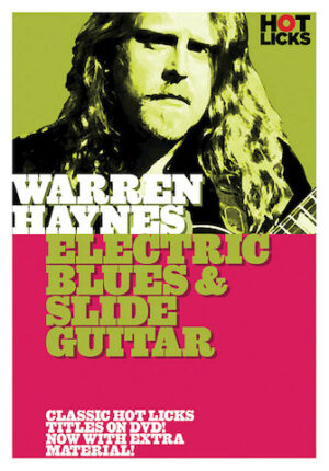 Warren Haynes – Electric Blues and Slide Guitar Warren Haynes – Electric Blues and Slide Guitar