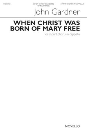When Christ Was Born of Mary Free When Christ Was Born of Mary Free