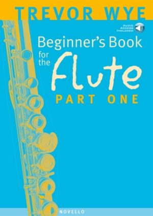 Beginner’s Book for the Flute – Part One Beginner’s Book for the Flute – Part One