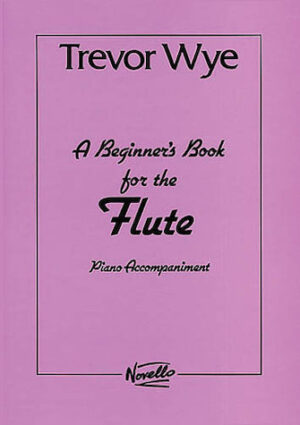 A Beginner’s Book for the Flute A Beginner’s Book for the Flute