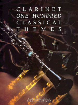 100 Classical Themes for Clarinet 100 Classical Themes for Clarinet