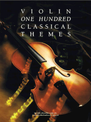 100 Classical Themes for Violin 100 Classical Themes for Violin