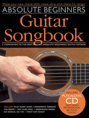 Absolute Beginners Guitar Songbook Absolute Beginners Guitar Songbook