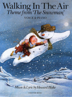Walking in the Air (Theme from The Snowman) Walking in the Air (Theme from The Snowman)